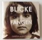 Blicke Fangen - Christina Maria Pichler